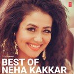 Best Of Neha Kakkar - Meet Bros Song Download